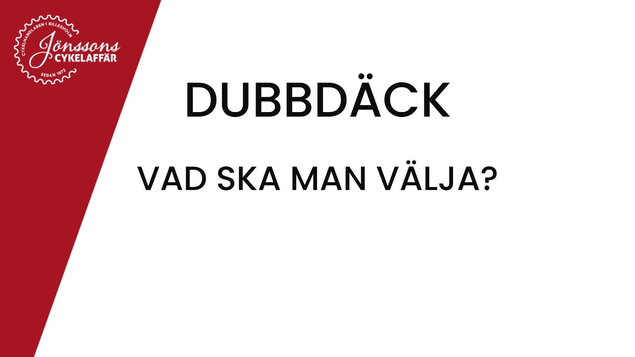 Vilka dubbd&auml;ck ska man v&auml;lja till cykel?