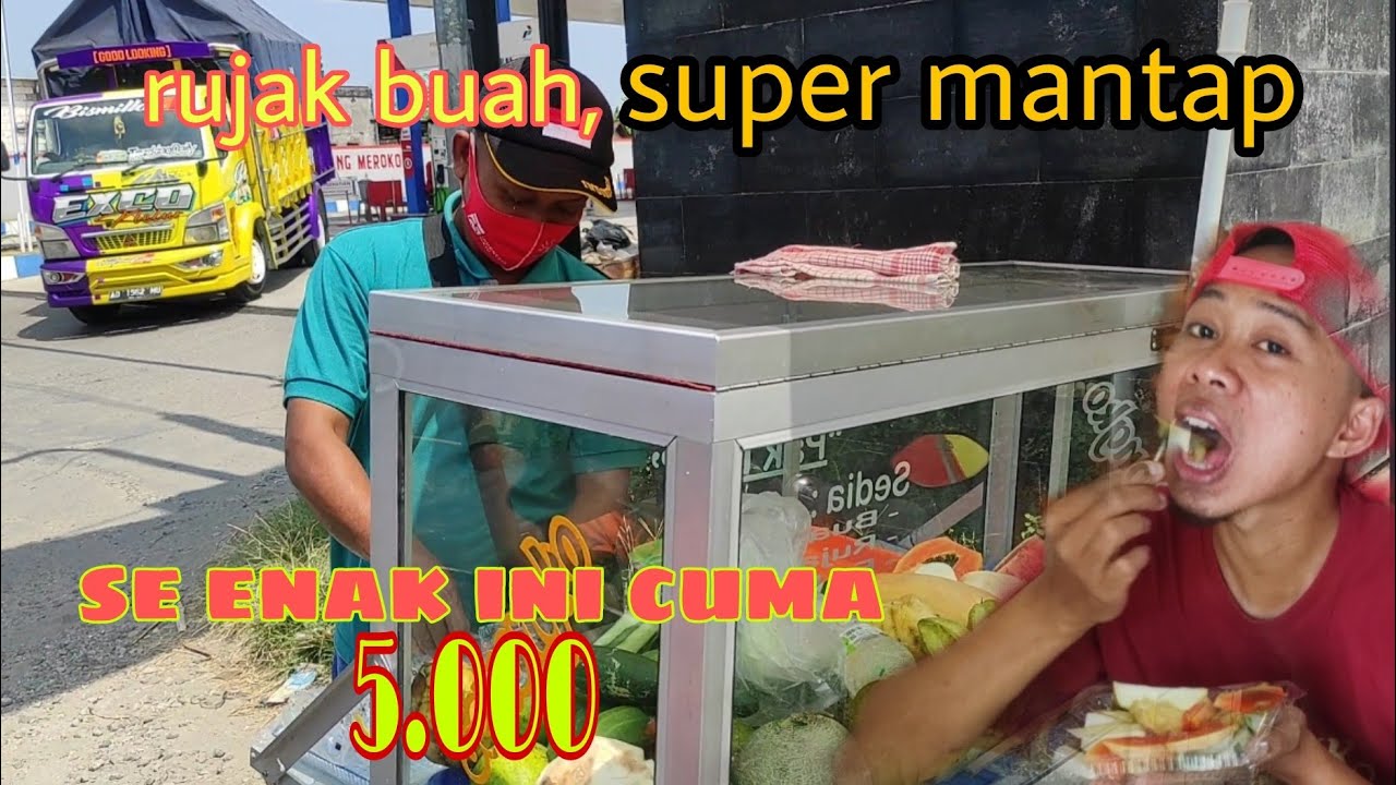 RUJAK BUAH DEPAN SPBU, SAMBAL NYA BIKIN NAMBAH