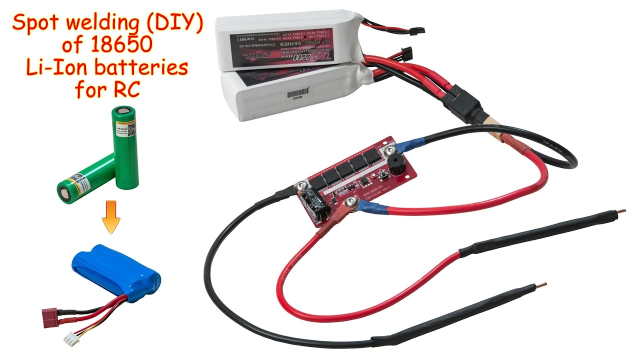 Spot welding (DIY) of 18650 Li-Ion batteries for RC