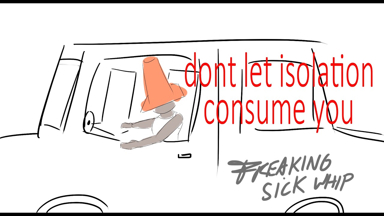 dont let isolation consume you