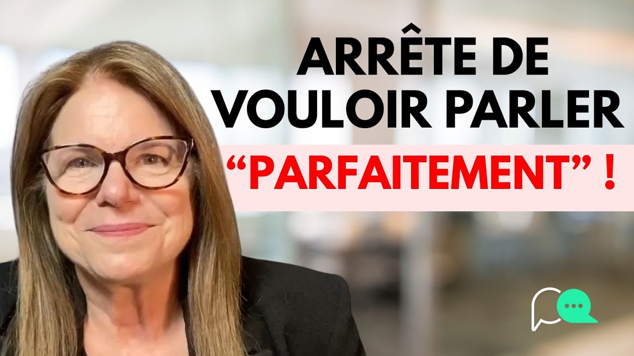 TU NE DOIS PAS PARLER PARFAITEMENT POUR ÊTRE COMPRIS
