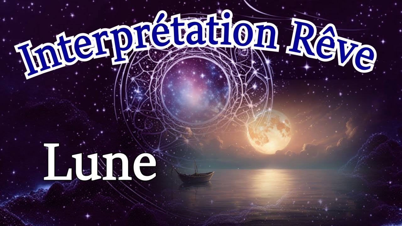 Interprétation de rêve de lune.