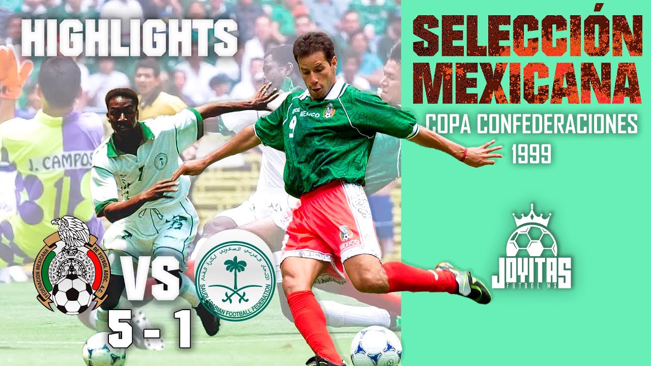 MÉXICO vs Arabia Saudita | Copa CONFEDERACIONES 1999 | Highlights