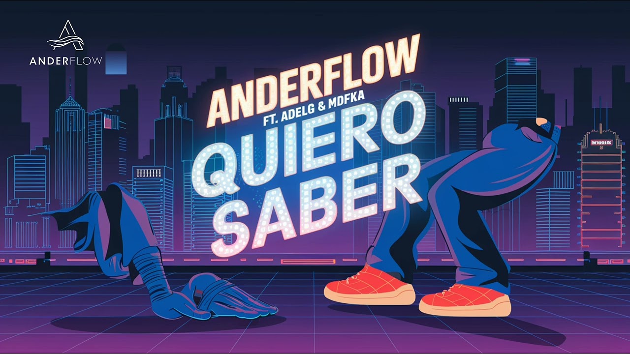 Quiero Saber - AnderFlow Ft. AdelG & MDFKA (Reggaeton)