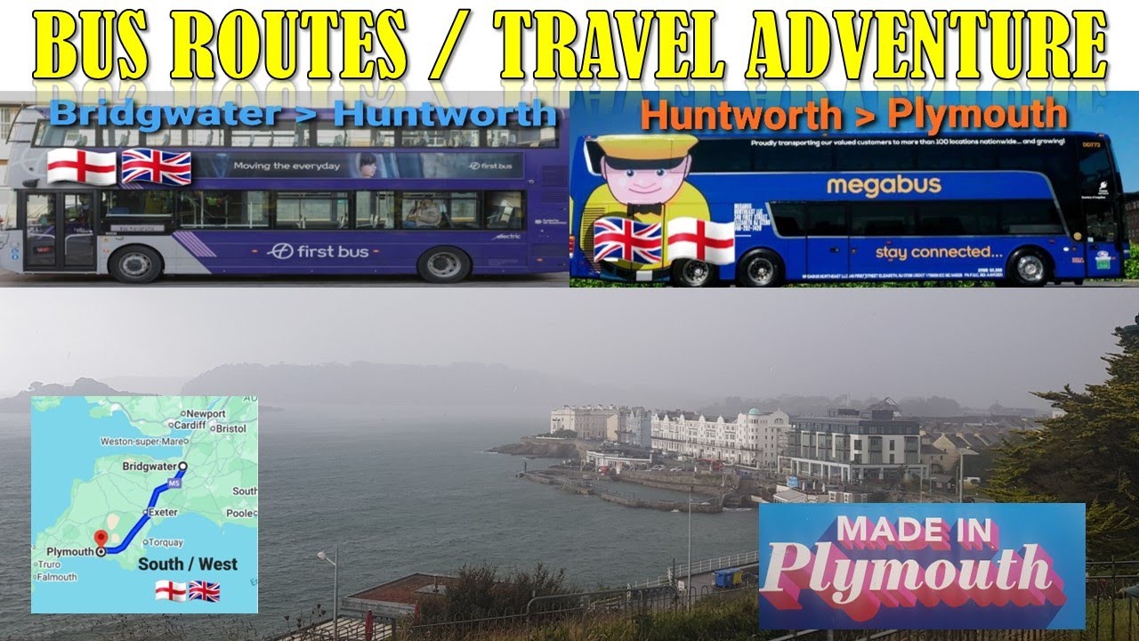 Bus Routes - Travel Adventure 'Bridgwater to Plymouth' England, United Kingdom
