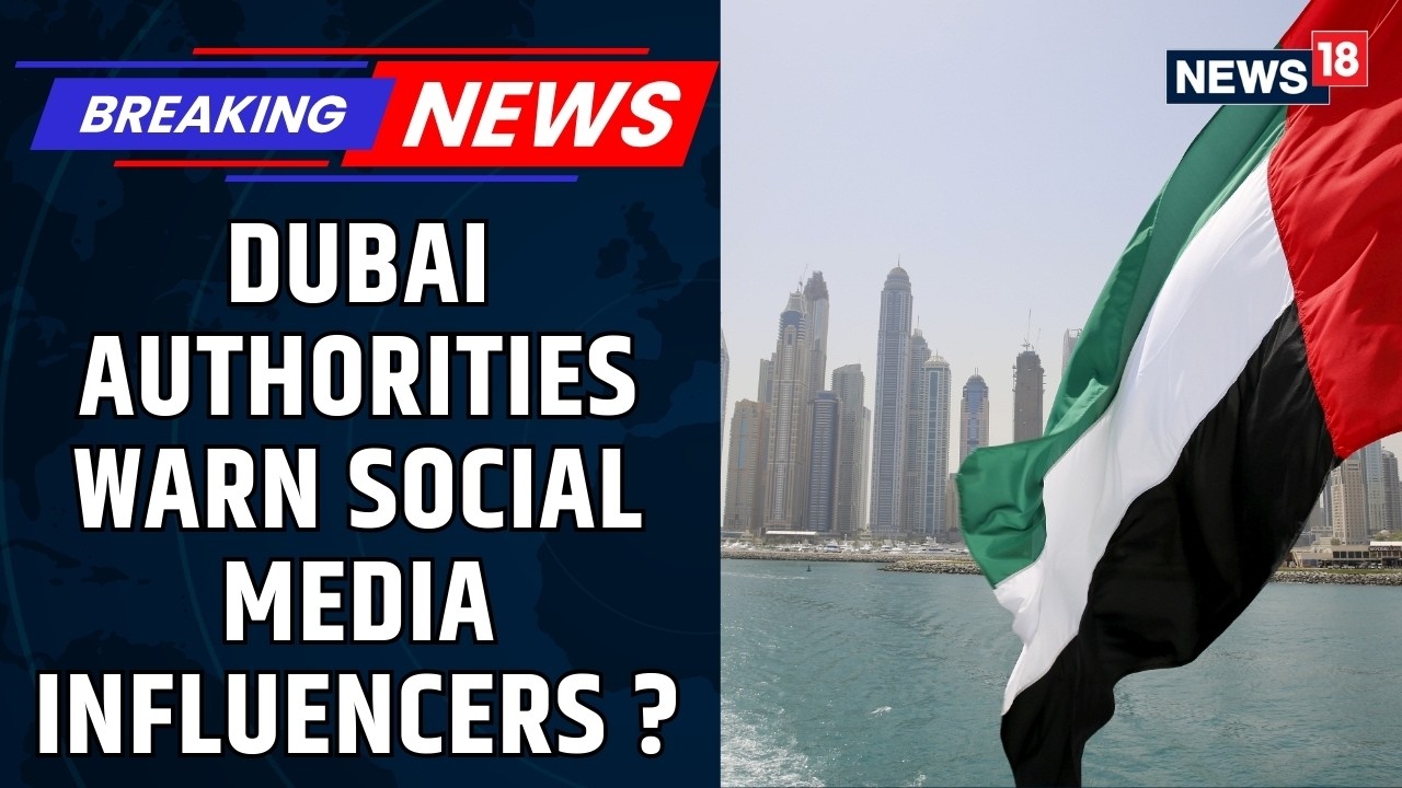 Dubai Authorities Warn Residents & Influencers: Don’t Film or Post Interceptions, Explosions |News18