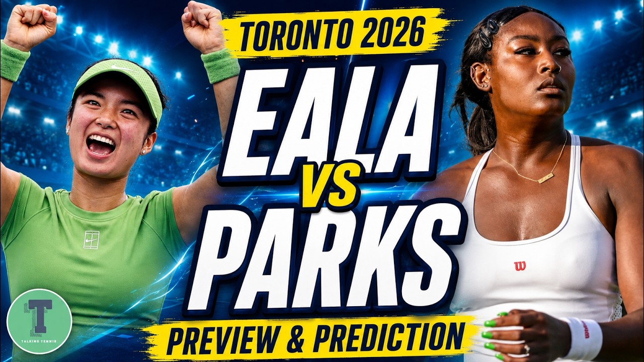 Alex Eala vs Alycia Parks | Canadian Open Round 2 | WTA Toronto 2026 | Preview & Prediction
