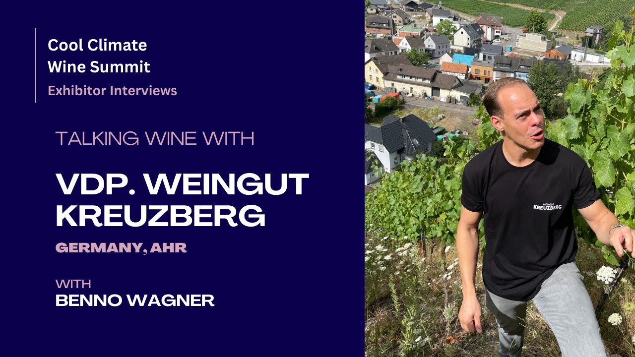 VDP. Weingut Kreuzberg (Germany, Ahr) - Cool Climate Wine Summit Exhibitor Interviews