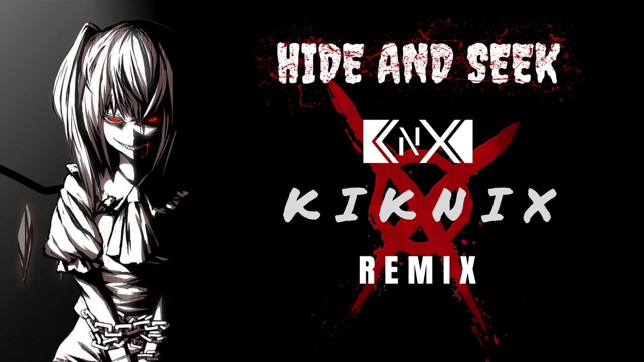 KIKNIX  - HIDE and SEEK (REMIX) (Lizz Robinett)