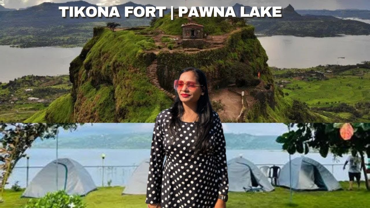 Tikona Fort & Pawna Lake Pune | Best Weekend Trek & Camping Spot Near Mumbai