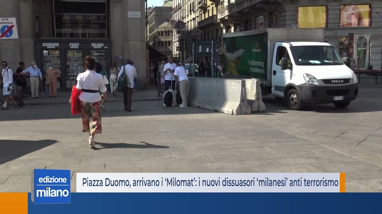 Piazza Duomo, arrivano i ‘Milomat’, i nuovi dissuasori ‘milanesi’ anti terrorismo