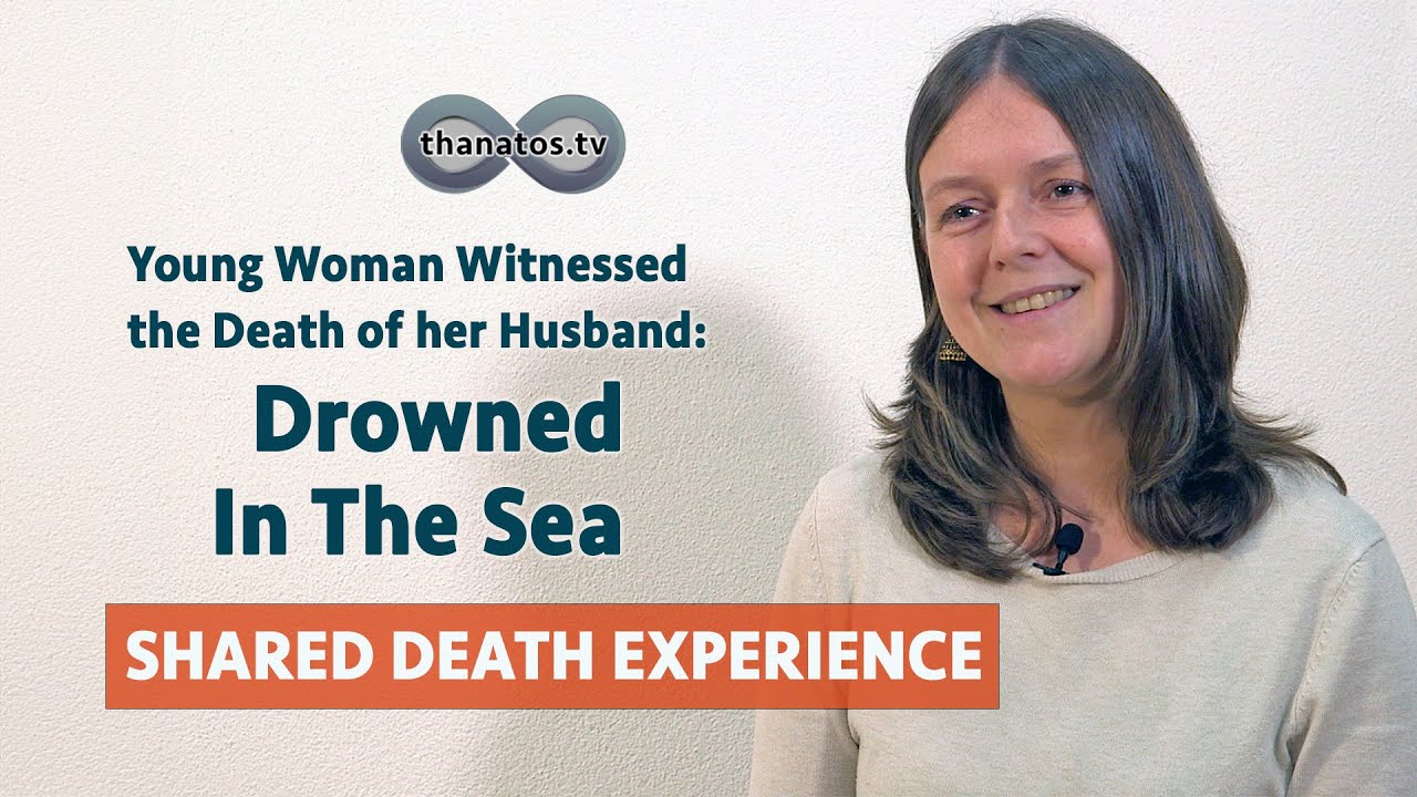 Drowned In the Sea – Sarah Friederich's Shared Death Experience