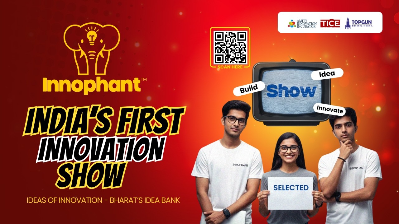 Yahin Se Niklenge India Ke Next Innovators | Innophnat: Ideas of Innovation. Bharat’s Idea Bank.