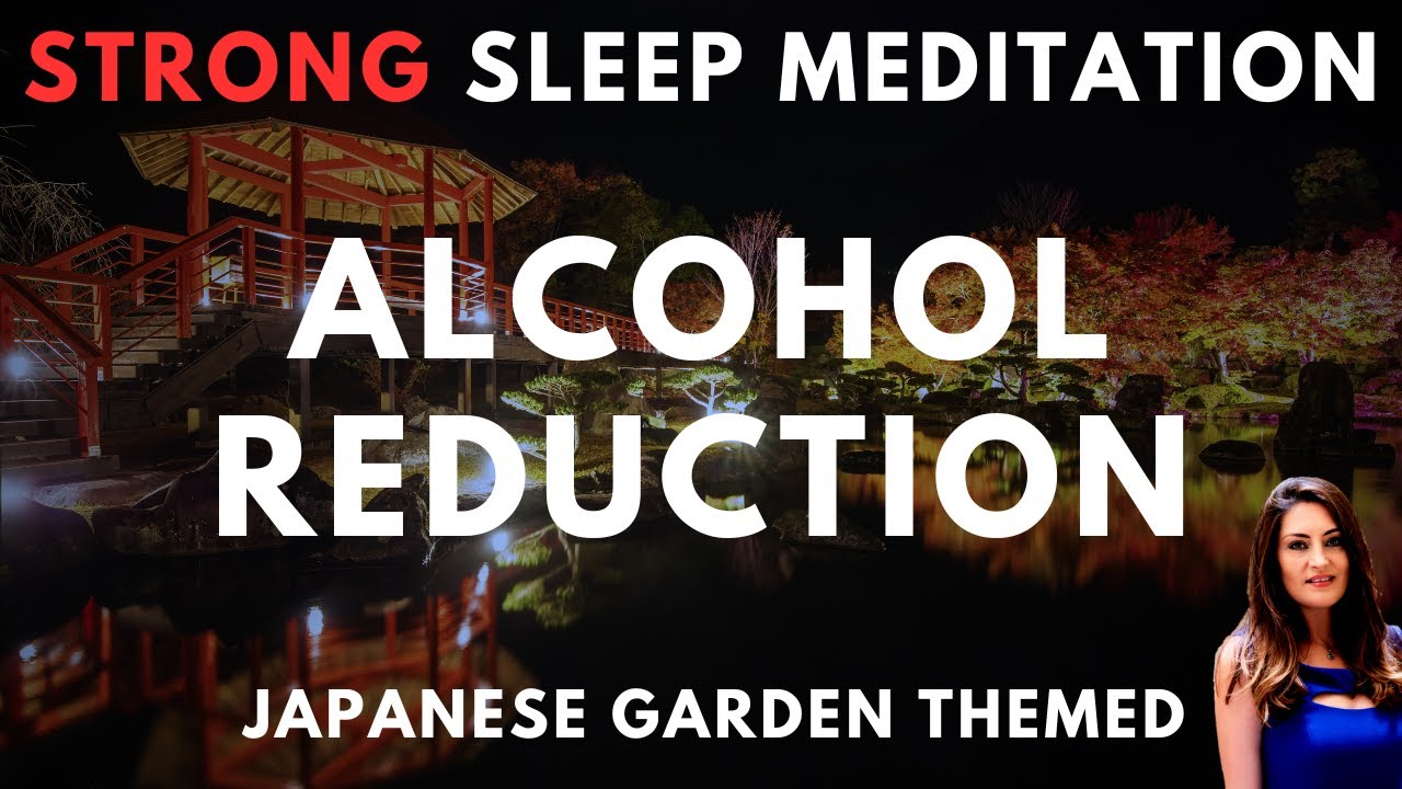 Sleep Meditation for Alcohol reduction  - Zen Garden at Night