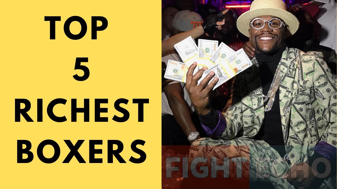 Top 5 Richest Boxers In The World