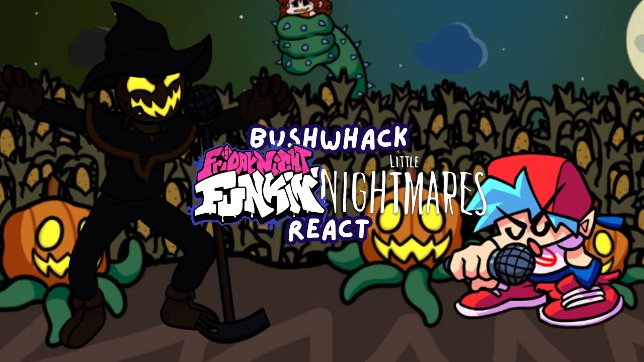 Little Nightmares & FNF OG React - FNF Vs Zardy Phase 2  Bushwhack - FNF Mod