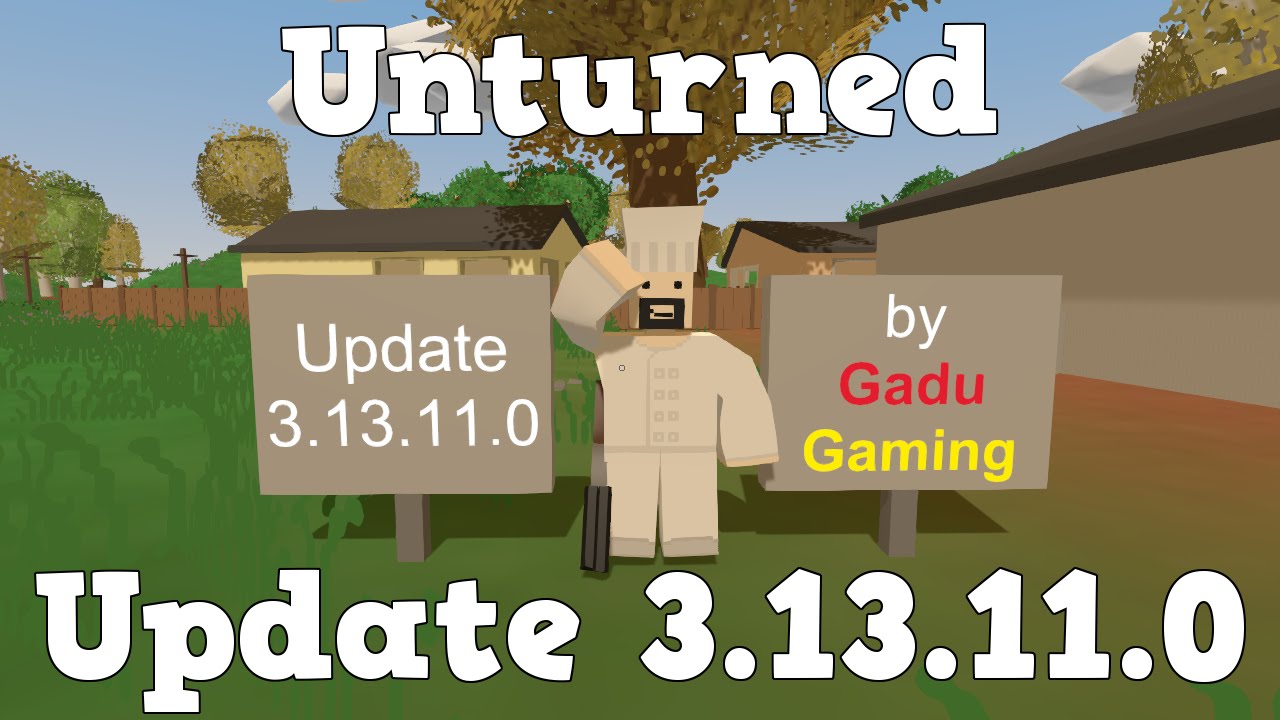 GG - Unturned - Update 3.13.11.0