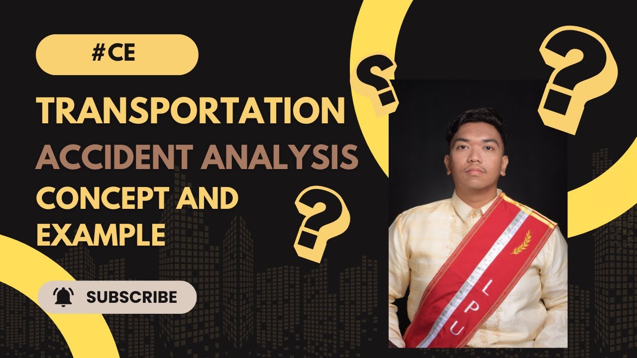 Transportation Engineering: Accident Analysis - Concept and Example