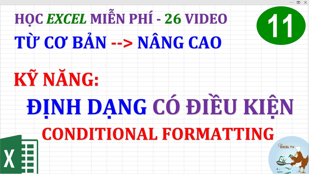 Excel cơ bản đến nâng cao cho người mới bắt đầu | Bài 11 Định dạng có điều kiện