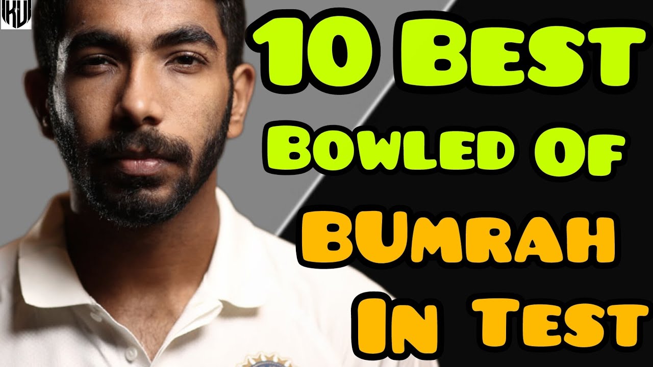 10 Best bowled OF Jasprit bumrah in test Cricket #Kaleemubed22