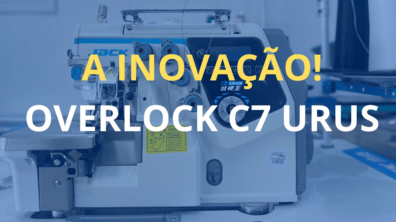 OVERLOCK JACK C7 URUS - INOVAÇÃO E TECNOLOGIA PARA SUA PRODUÇÃO