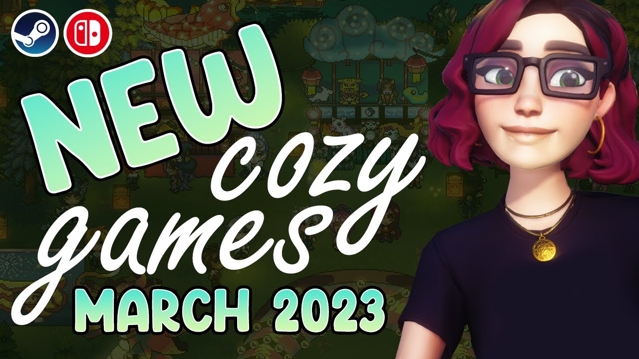 Upcoming Cozy Games March 2023 | STEAM & SWITCH