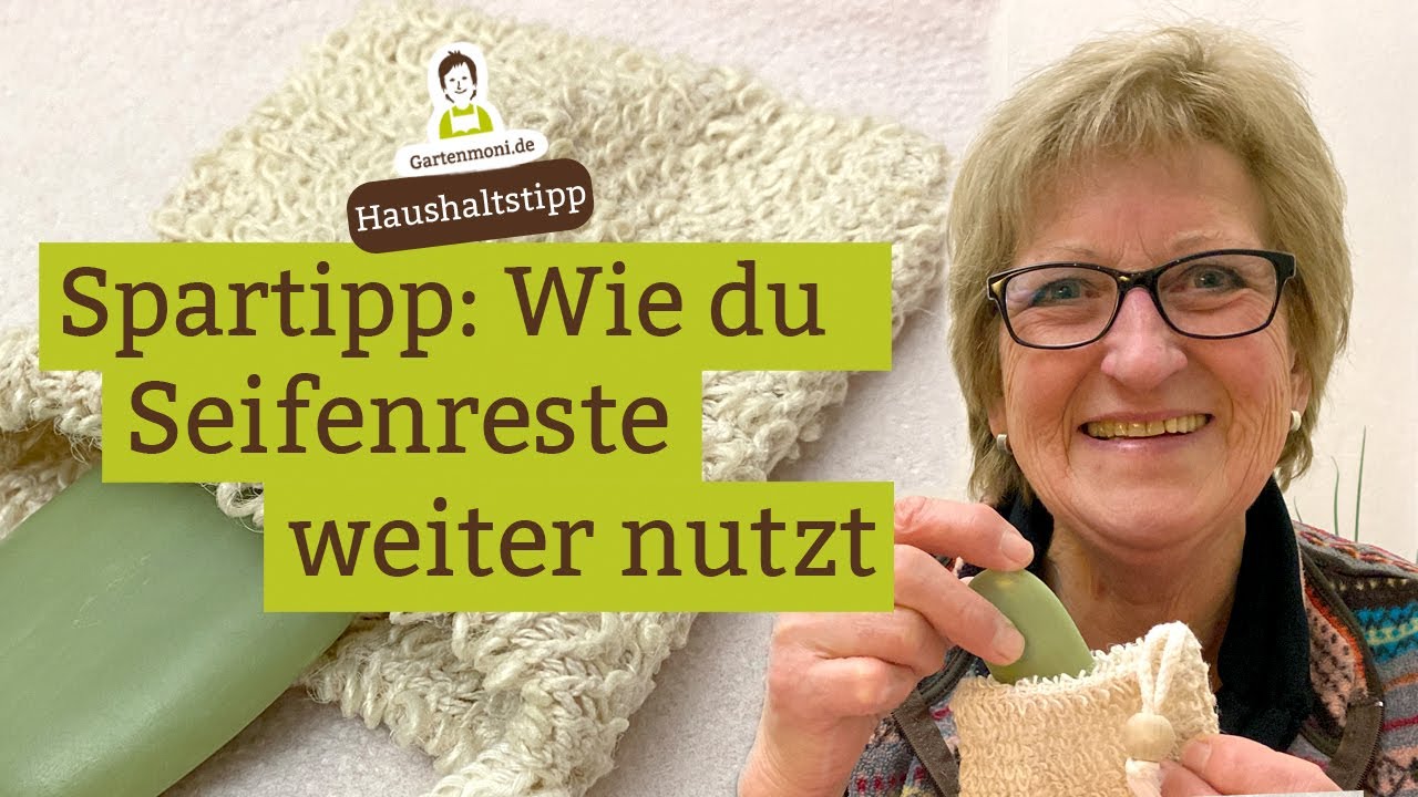 Wie du Seifenreste weiter nutzt, komplett aufbrauchst und gleichzeitig deine Haut intensiv pflegst