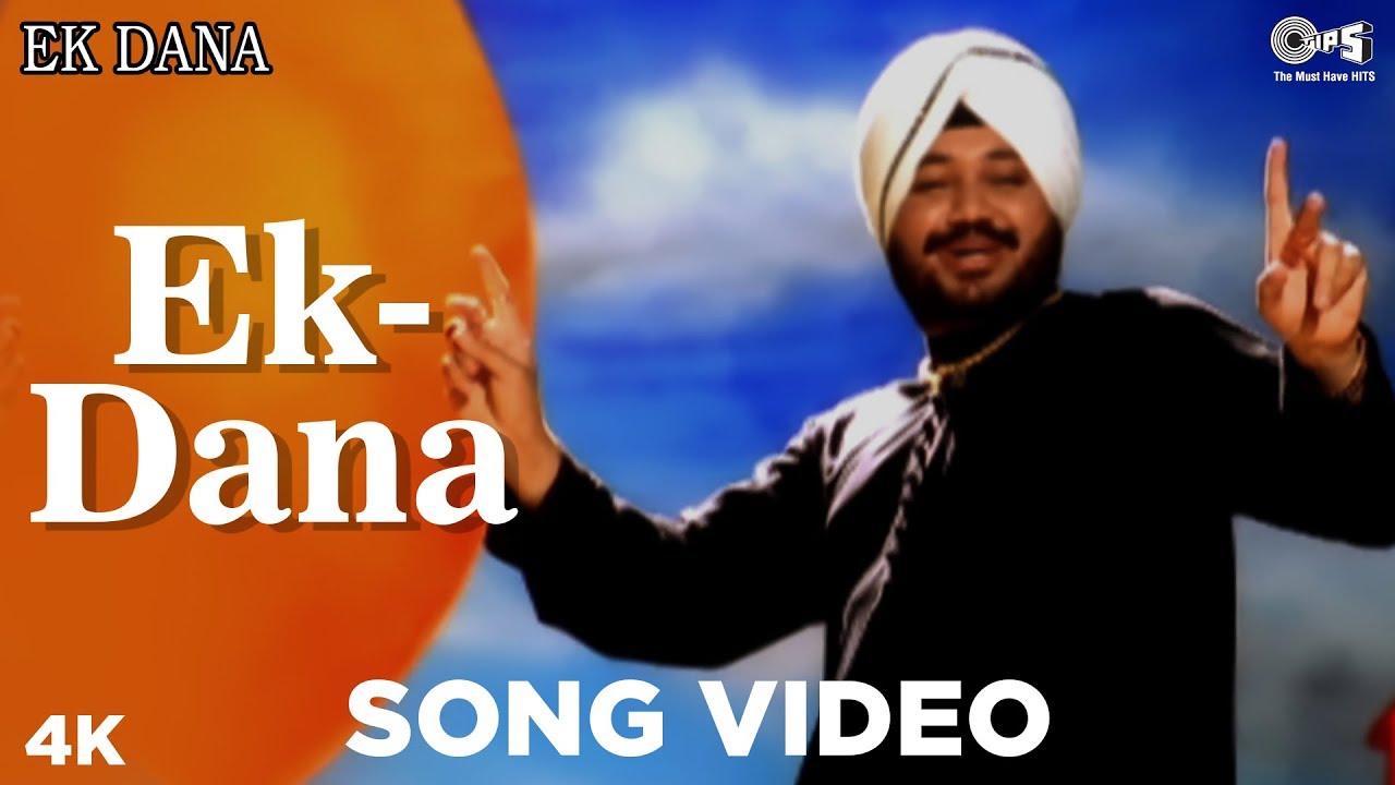 Ek - Dana Song Video - Ek - Dana | Daler Mehndi | Punjabi Hits | Daler Mehndi Hits | Latest Song