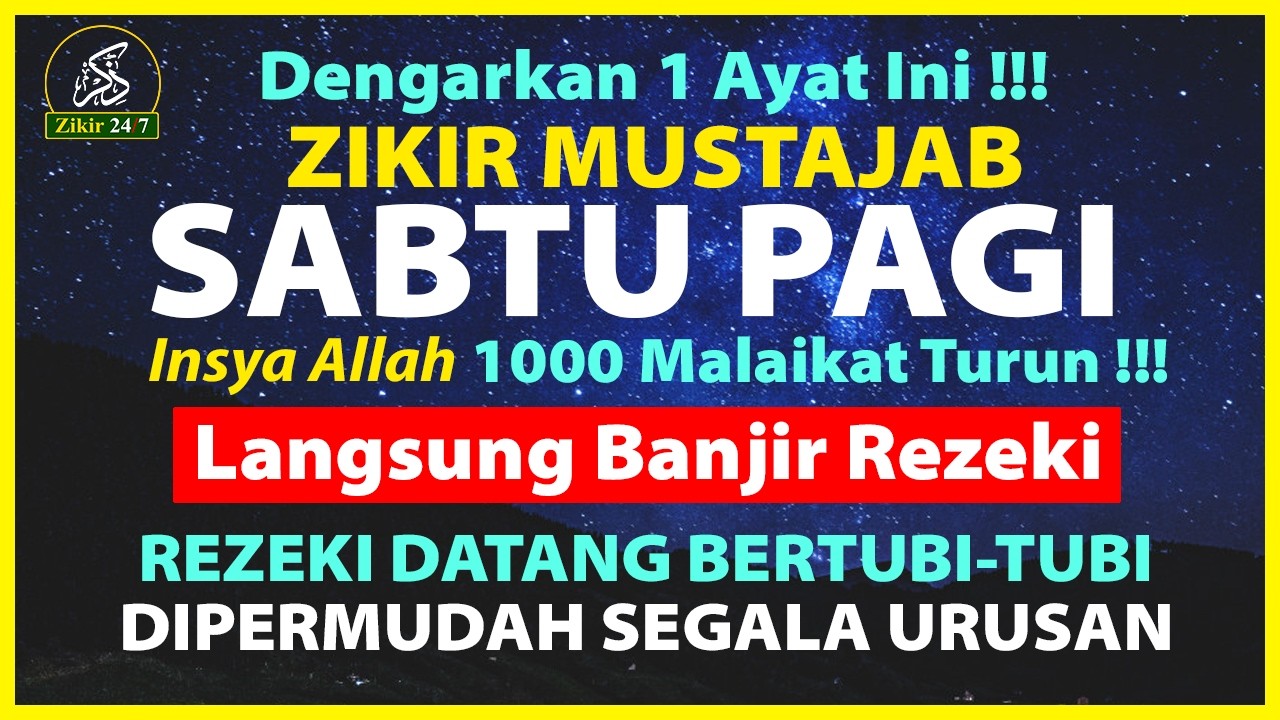Zikir Pagi Sesuai Sunnah, Dzikir Pembuka Pintu Rezeki, Zikir Penenang Hati dan Pikiran