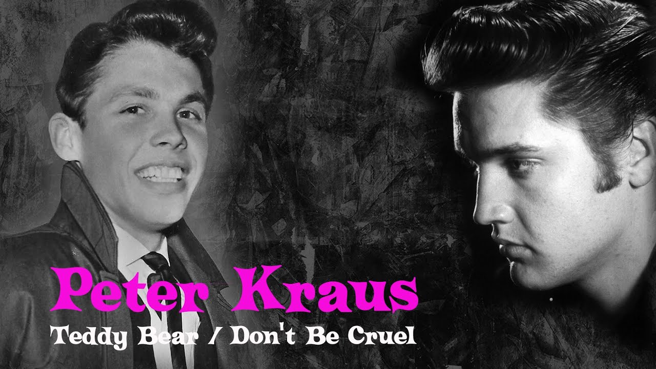 Peter Kraus - Teddy Bear / Don't Be Cruel