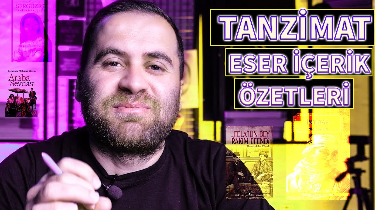 TANZİMAT EDEBİYATI ESER ÖZETLERİ- Eser İçerik I FULL TEKRAR I
