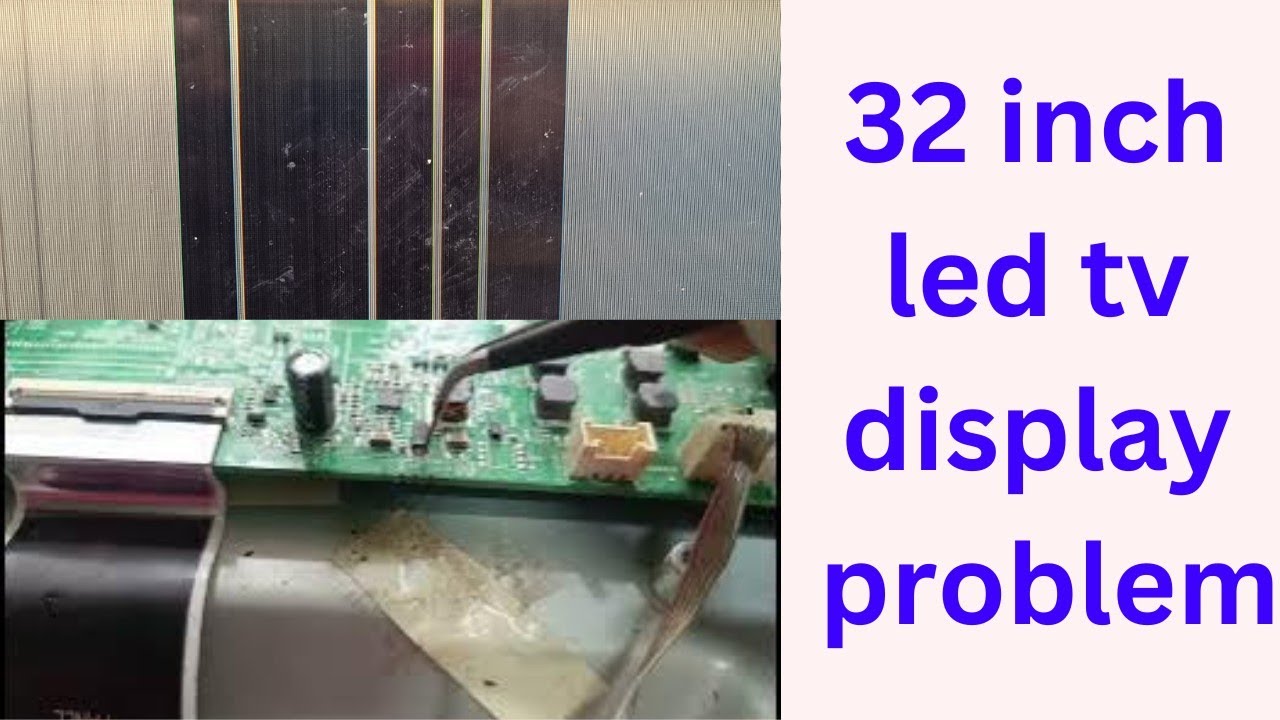 samsung 32 inch led tv screen problem/display panel  repair
