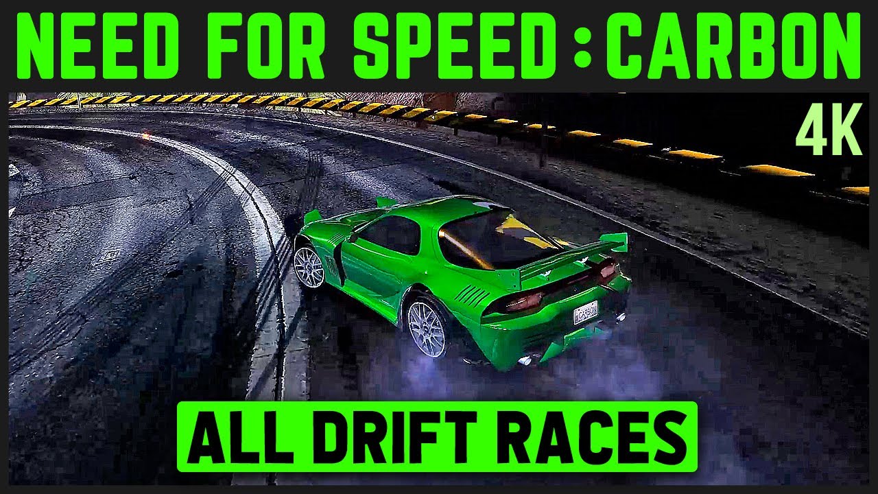 NEED FOR SPEED: CARBON REDUX 4K - ALL DRIFT RACES - NO COMMENTARY