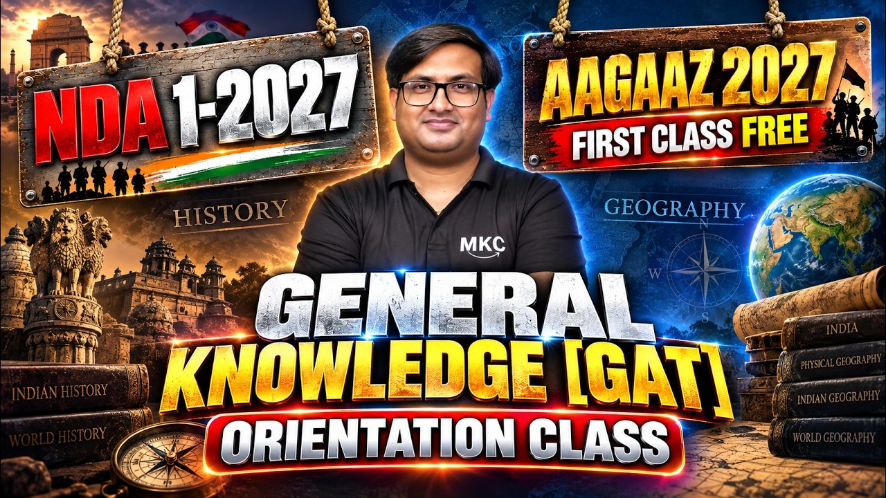 NDA 1 2027 Preparation | NDA 1/2027 GK Class | NDA 2027 GAT Preparation | NDA GK Live Class | MKC