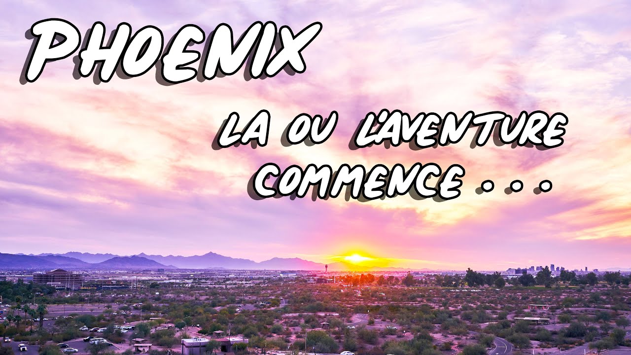 VLOG USA: Phoenix, arizona: l'aventure commence...USA ROADTRIP #1