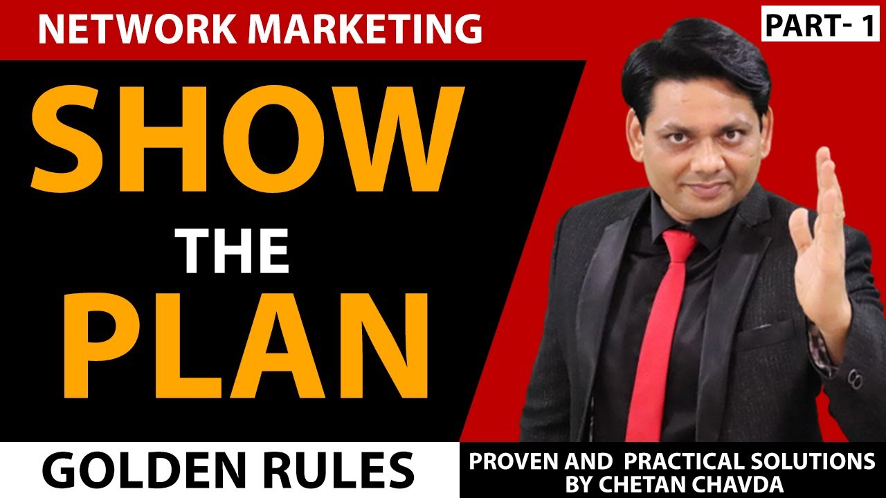 Plan Dikhane Ke Niyam|Golden Rules for Plan Presentation|Network Marketing Training by Chetan Chavda