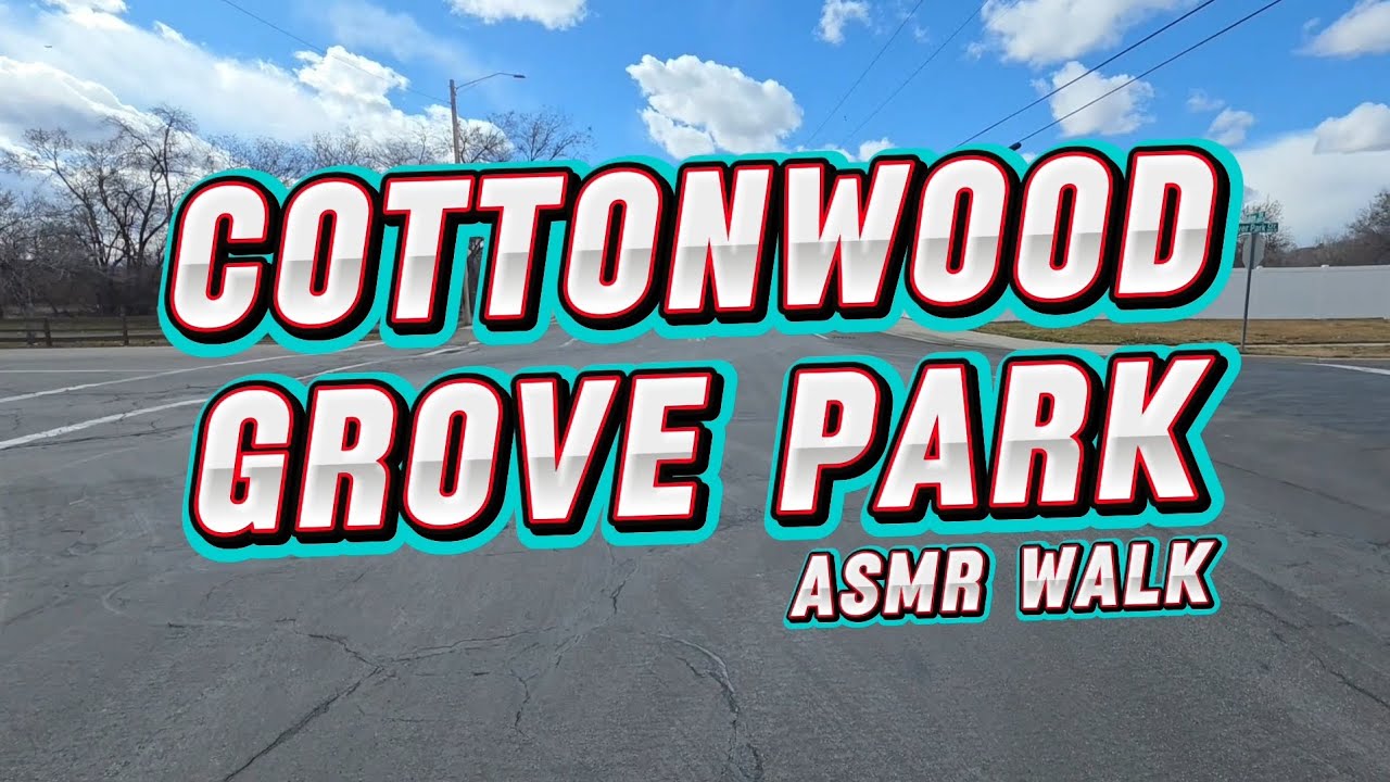 Soothing Nature Walk ASMR | Cotton Grove Park Murray Utah | Calm Outdoor Ambience