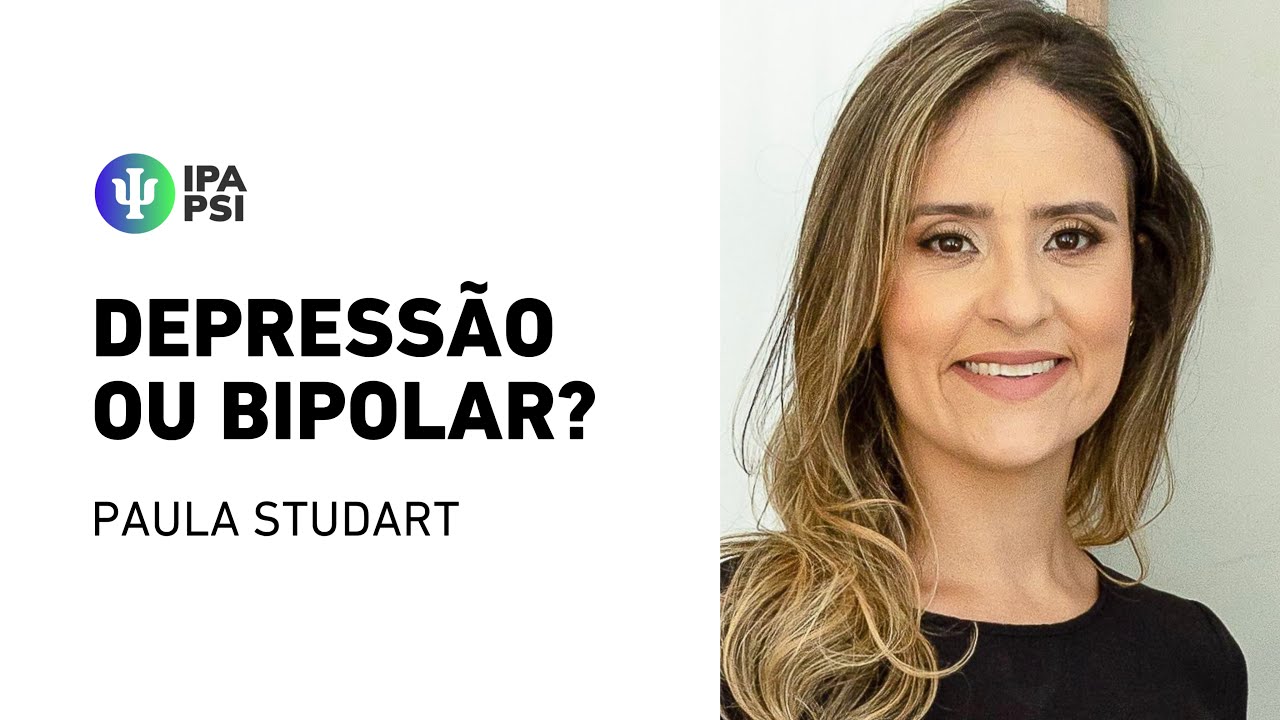 Transtorno Bipolar e Transtorno Depressivo Maior: diagnóstico diferencial | Dra. Paula Studart