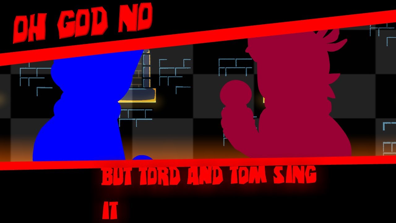 Oh God No but Tord and Tom sing it (Mario Madness)