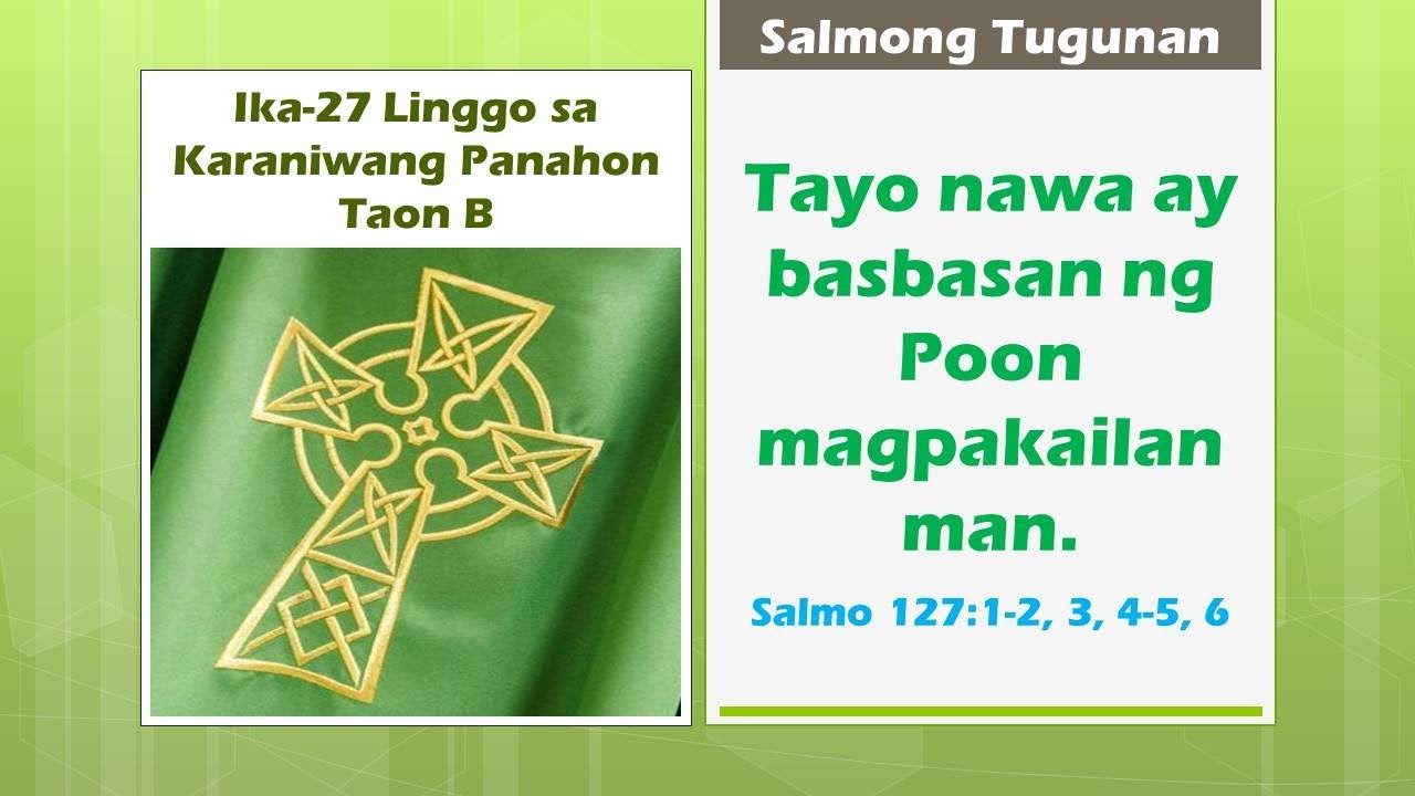 SALMO 127 - Tayo nawa ay basbasan ng Poon magpakailanman. (27L-OT-B)