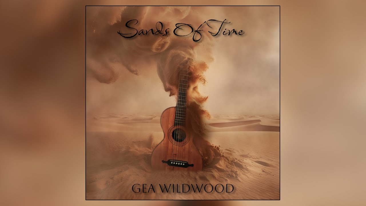 Gea Wildwood  - Sands Of Time [Special Video]