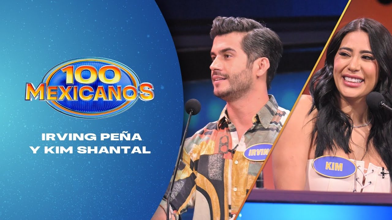 Dos modelos se enfrentan esta partida, Kim Shantal contra Irving Peña | 100 Mexicanos