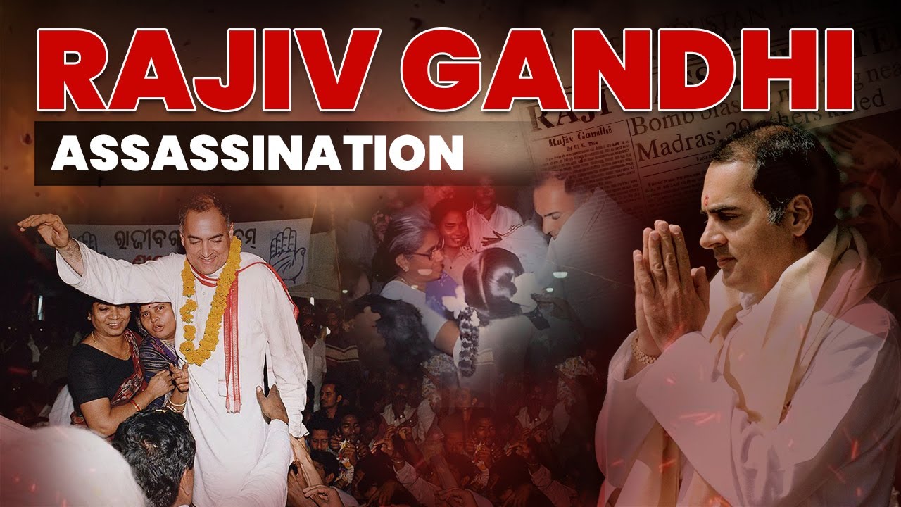 Rajiv Gandhi Assassination:  How LTTE Planned and Executed Rajiv Gandhi&rsquo;s Assassination