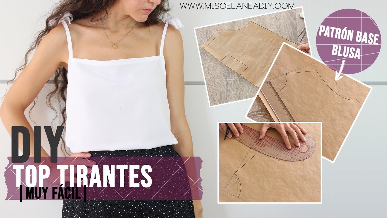 PASO A PASO PATRÓN BASE BLUSA + TOP TIRANTES