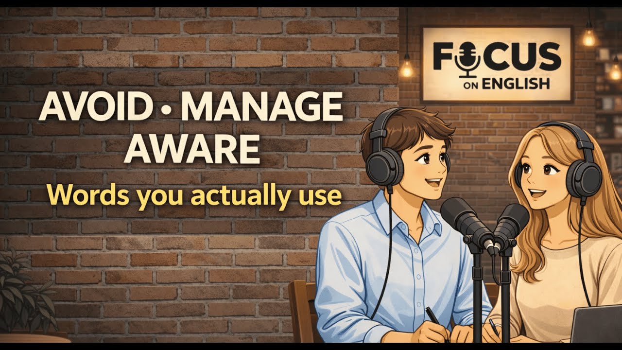 Avoid, Manage, Aware | Everyday English Explained