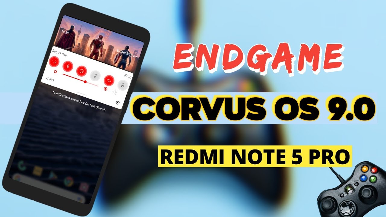 [ENDGAME]: Corvus OS 9.0 Android 10 Update for Redmi Note 5 Pro | Performance & Gaming?