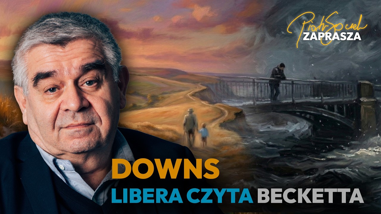 Downs - Samuel Beckett. Posłuchaj interpretacji Antoniego Libery