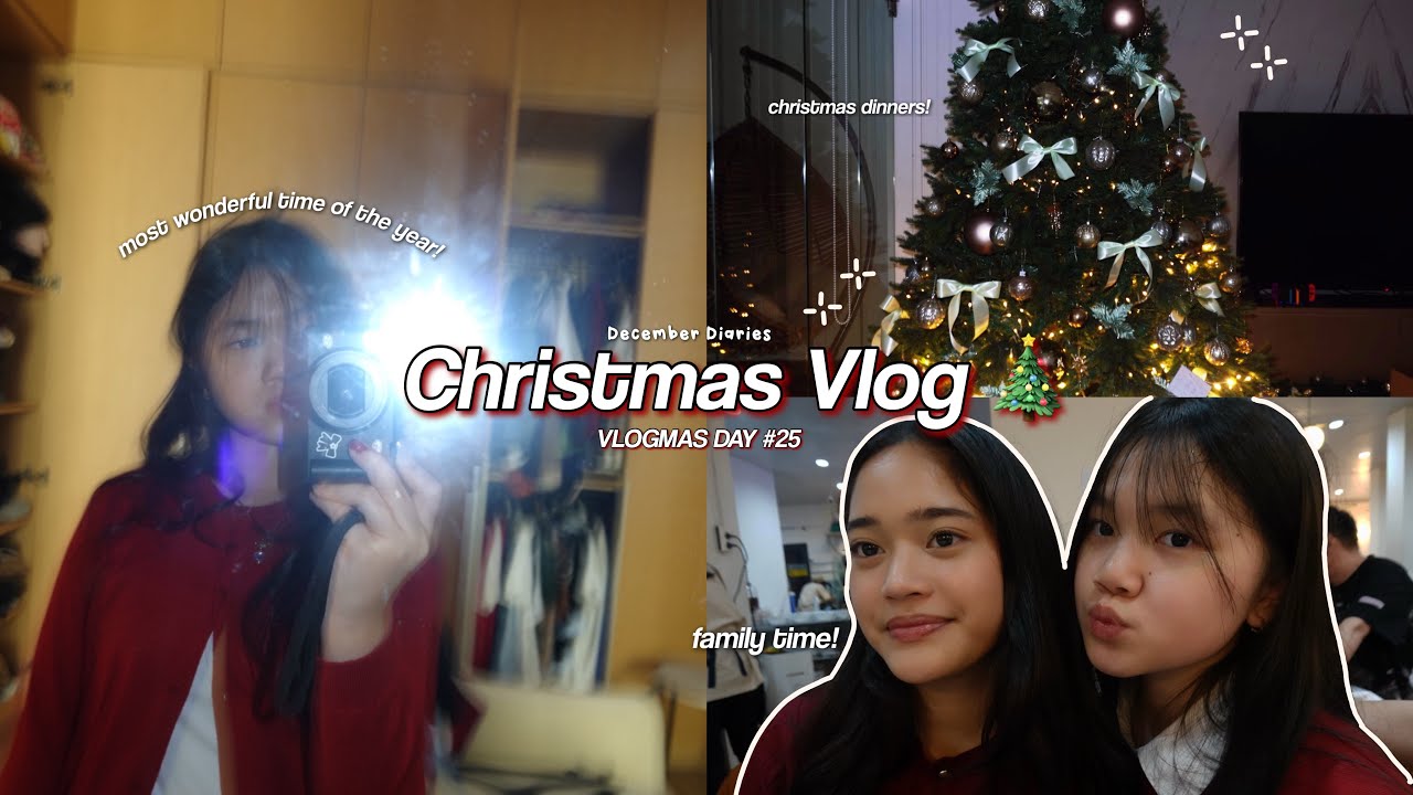 VLOGMAS DAY #25 🎄 | Christmas Day Vlog: family time & dinners ❤︎