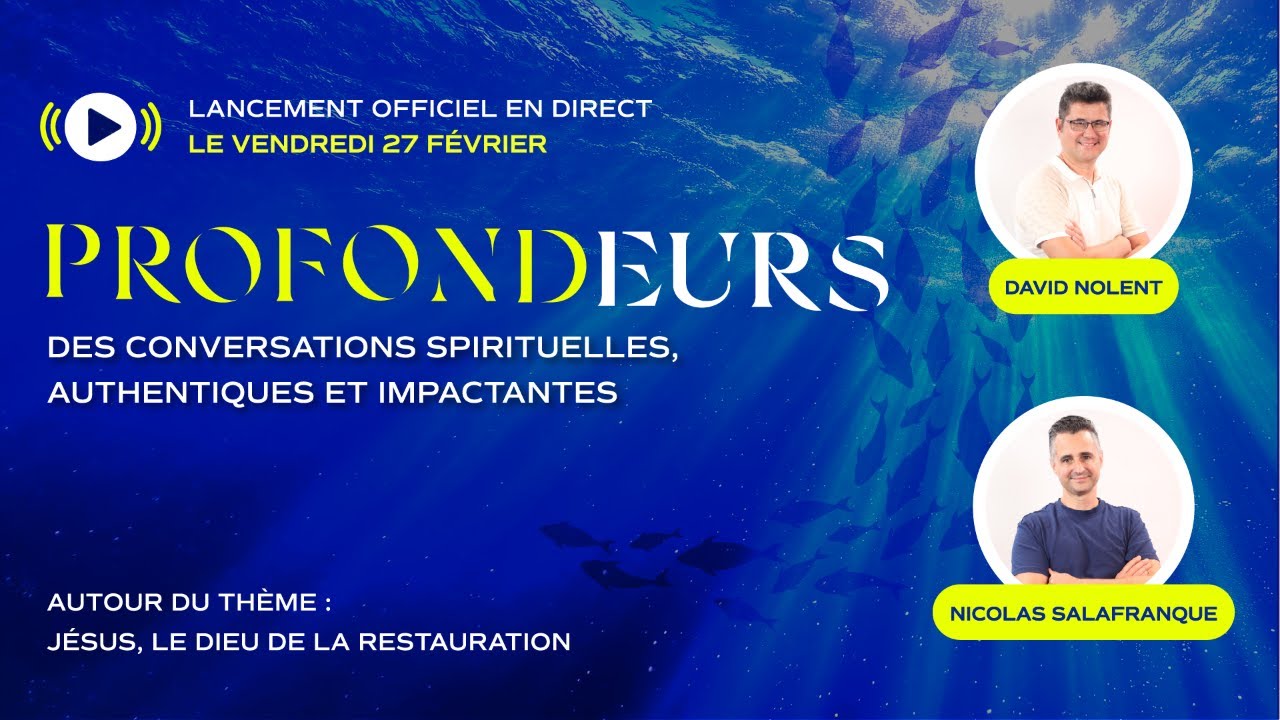 PROFONDEURS N&deg;1 - J&eacute;sus, le Dieu de la restauration