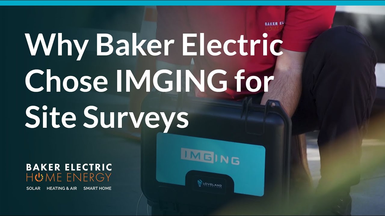 Why Baker Electric Chose IMGING for Site Surveys